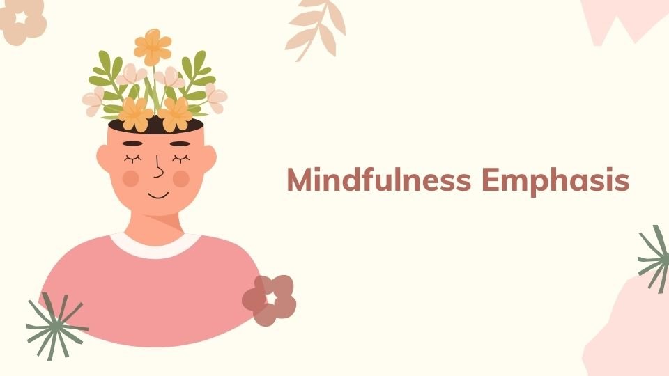 Mindfulness Emphasis